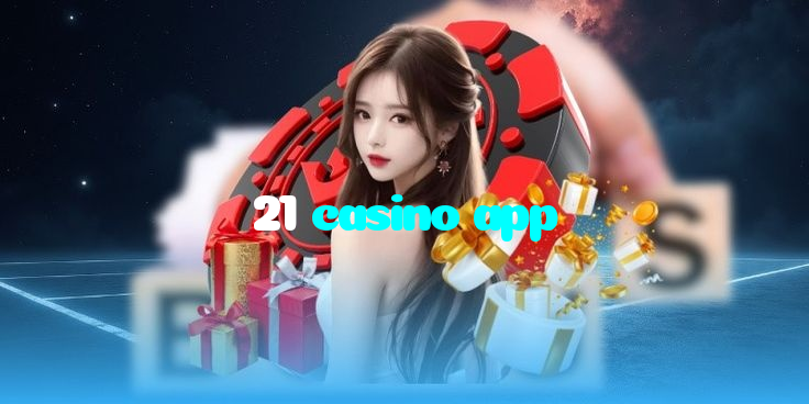 21 casino app